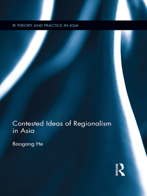 cover image of Contested Ideas of Regionalism in Asia